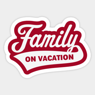 Family On Vacation (Family Holiday / White) Sticker